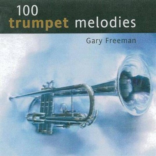 Gary Freeman 100 Trumpet Melodies 5CD