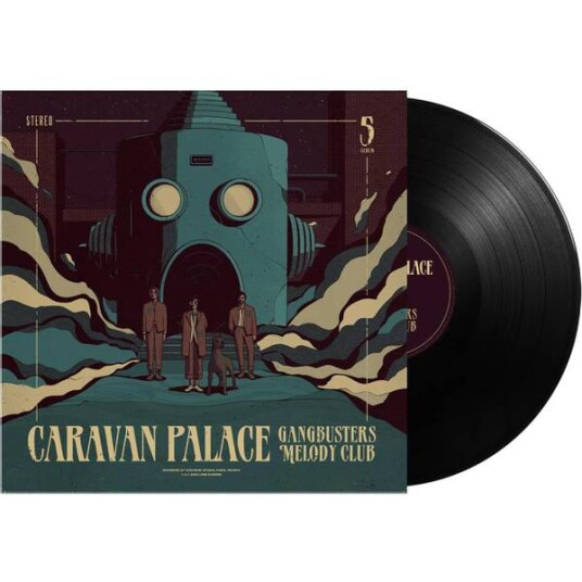 Caravan Palace - Gangbusters Melody Club (Vinyl)