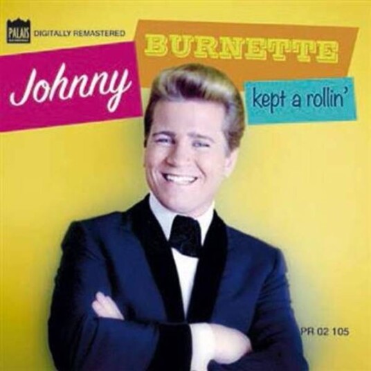 Johnny Burnette Kept A Rollin' 2CD