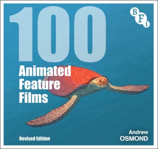 100 Animated Feature Films  Revised Edition