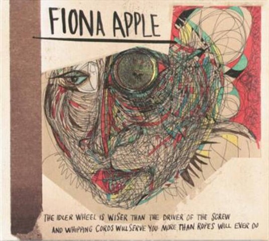 Fiona Apple The Idler Wheel Is Wiser Than The Driver Of The Screw And Whipping Cords..... CD