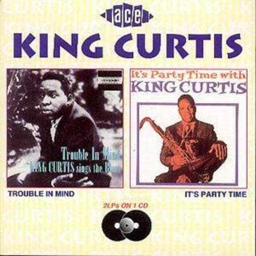 MediaTronixs King Curtis : Trouble In Mind/It’s Party Time With King Curtis CD (1994) Pre-Owned