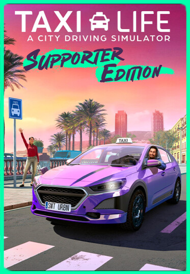 Taxi Life: A City Driving Simulator - Supporter Edition (PC)