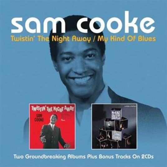 Sam Cook - Twistin' The Night Away / My Kind Of Blues (2CD)