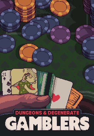 Dungeons & Degenerate Gamblers