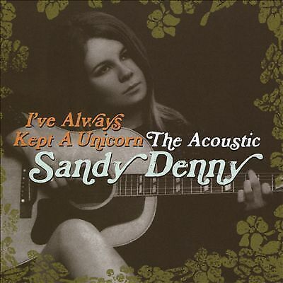 MediaTronixs Sandy Denny : I’ve Always Kept a Unicorn: The Acoustic Sandy Denny CD 2 discs Pre-Owned