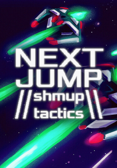 NEXT JUMP: Shmup Tactics (PC)