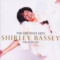 Shirley Bassey - This Is My Life - The Greatest Hits