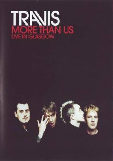 Travis - More Than Us: Live In Glasgow (DVD)