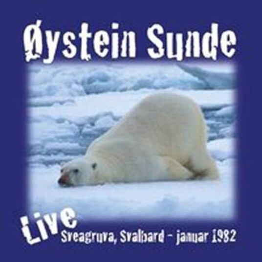 Øystein Sunde Live Sveagruva Svalbard Januar 1982 CD