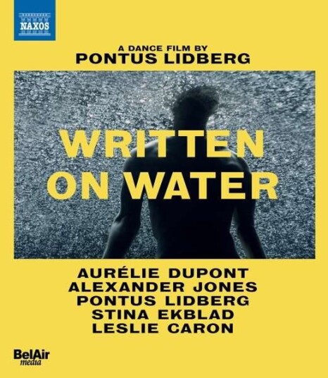 Levin: Written On Water  A Dance Film By Pontus Lidberg