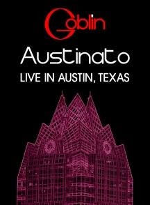 Goblin: Austinato  Live In Austin, Texas