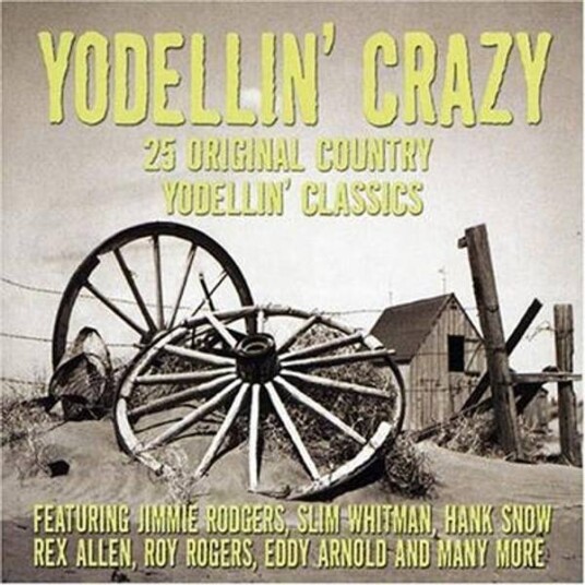 Yodellin' Crazy (CD)