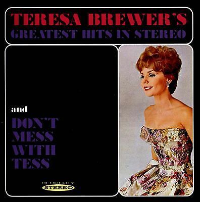 MediaTronixs Teresa Brewer : Teresa Brewer’s Greatest Hits in Stero/Don’t Mess With Tess CD Pre-Owned