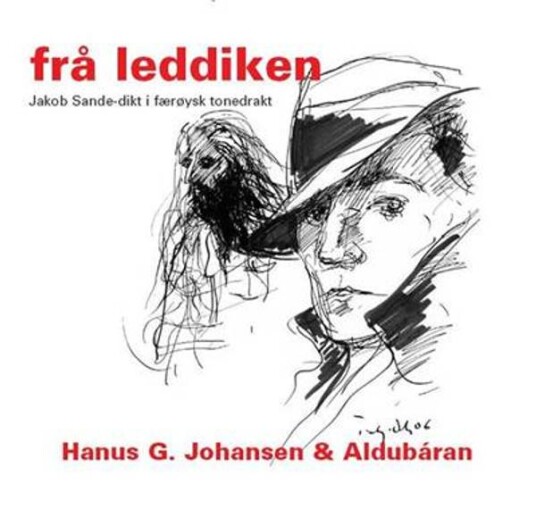 Hanus G. Johansen & Aldubáran - Frå Leddiken - Jacob Sande Dikt i Færøysk Tonedrakt