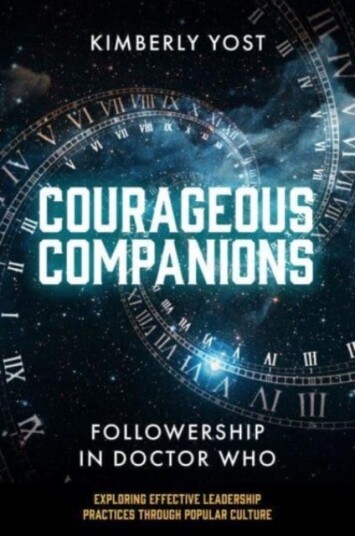 Courageous Companions  Followership in Doctor Who