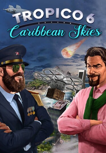 Tropico 6 - Caribbean Skies (PC)