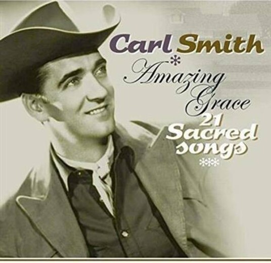 Carl Smith - Amazing Grace - 21 Sacred Songs (CD)