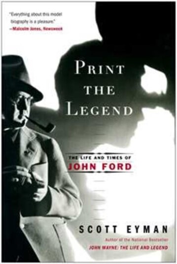 Print the Legend  The Life and Times of John Ford