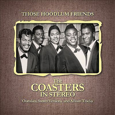 MediaTronixs The Coasters : Those Hoodlum Friends: The Coasters in Stereo CD 2 discs (2013) Pre-Owned