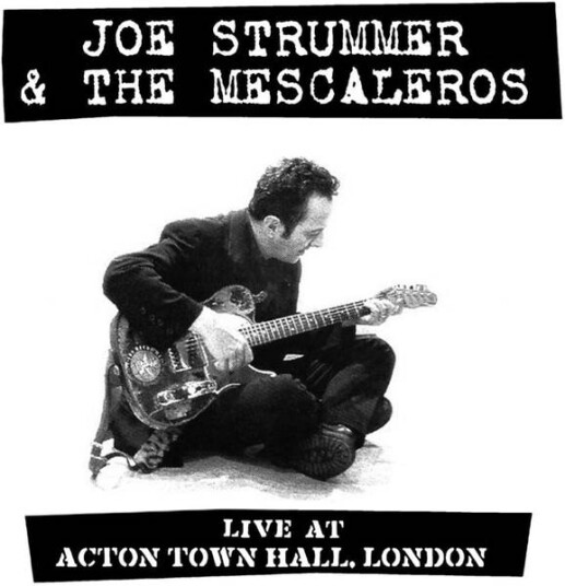 Joe Strummer - Live At Acton Town Hall (CD)