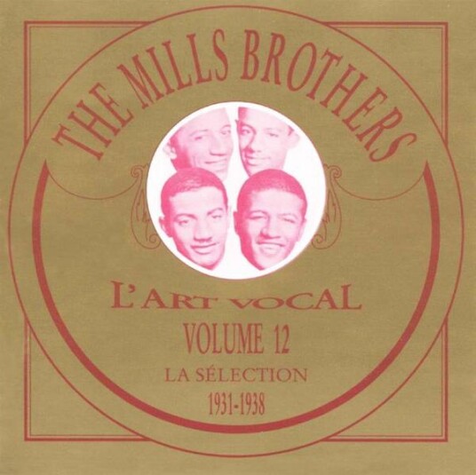 The Mills Brothers - L`Art Vocal La Selection 1931-1938