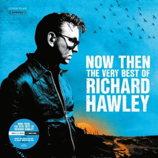 Richard Hawley - Now Then: The Very Best Of Richard Hawley (2LP Vinyl)