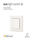 Eve Light Switch - Connected Wall Switch with Apple HomeKit technology