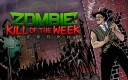 Zombie Kill of the Week - Reborn